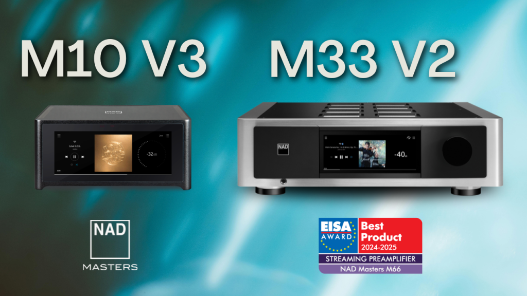 NAD Masters系列M10 V3與M33 V2串流擴大機，迎家音響台灣授權代理
